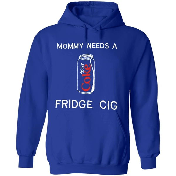 Mommy Needs A Diet Coke Fridge Cig Hoodie - Image 7