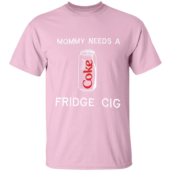 Mommy Needs A Diet Coke Fridge Cig Shirt - Image 3