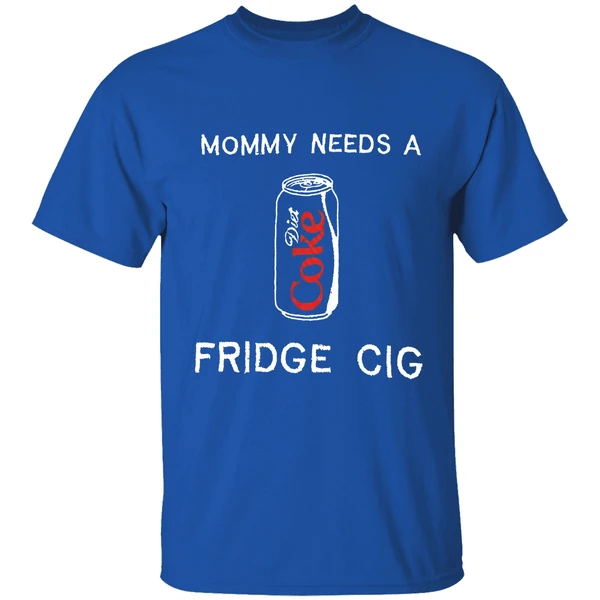 Mommy Needs A Diet Coke Fridge Cig Shirt - Image 8