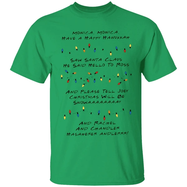 Monica Monica Have A Happy Hanukkah Saw Santa Claus He Said Hello To Ross Shirt - Image 8