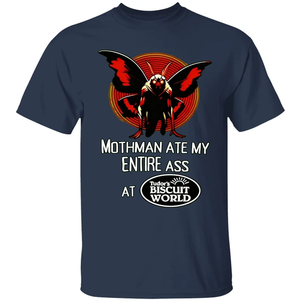 Mothman Ate My Entire Ass At Tudors Biscuit World Shirt - Image 4
