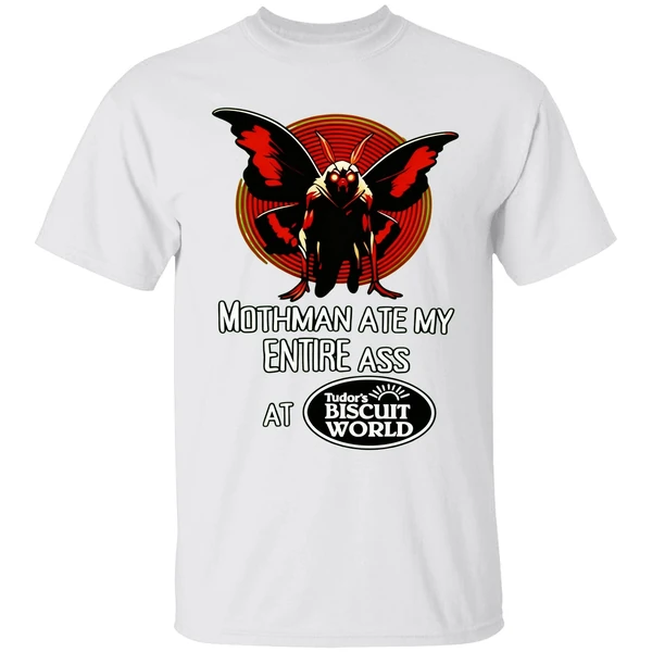 Mothman Ate My Entire Ass At Tudors Biscuit World Shirt - Image 9
