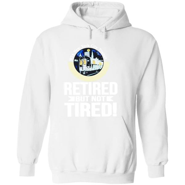 Mta New York City Transit Retired But Not Tired Hoodie - Image 8