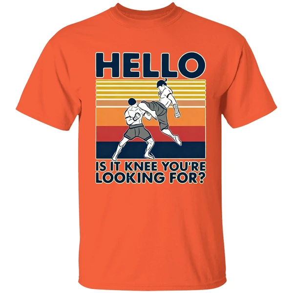 Muay Thai Hello Is It Knee You Re Looking For Vintage Shirt - Image 5