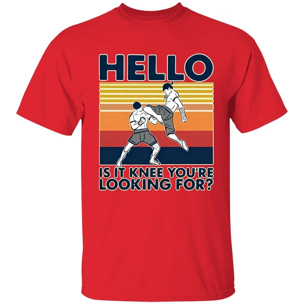 Muay Thai Hello Is It Knee You Re Looking For Vintage Shirt - Image 6