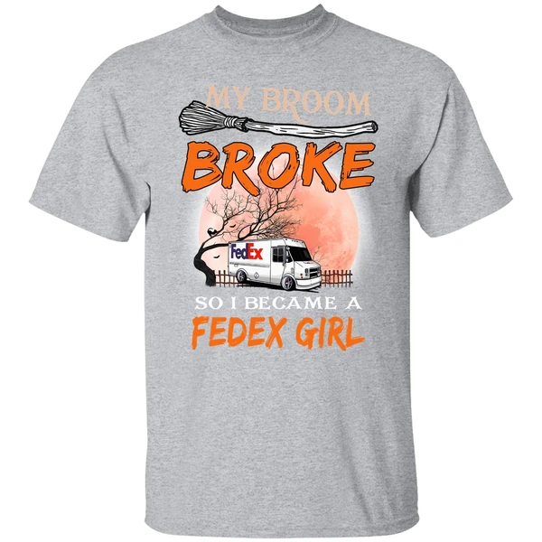 My Broom Broke So I Became A Fedex Girl Shirt - Image 8