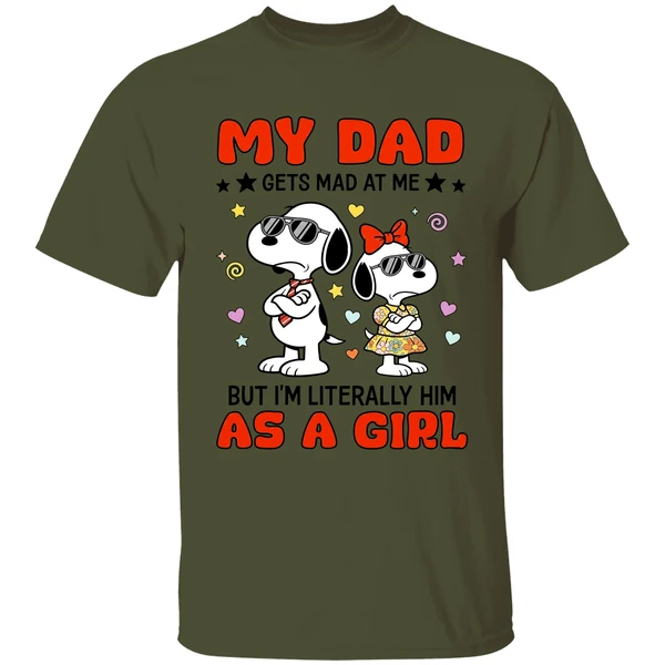 My Dad Gets Mad At Me But Im Literally Him As A Girl Snoopy Shirt - Image 9