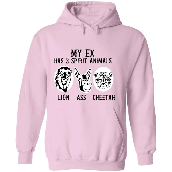 My Ex Has 3 Spirit Animals Lion Ass Cheetah Hoodie - Image 5