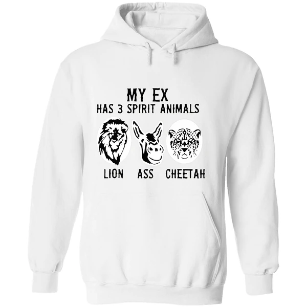 My Ex Has 3 Spirit Animals Lion Ass Cheetah Hoodie - Image 8