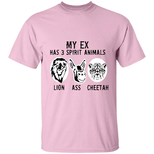 My Ex Has 3 Spirit Animals Lion Ass Cheetah Shirt - Image 2