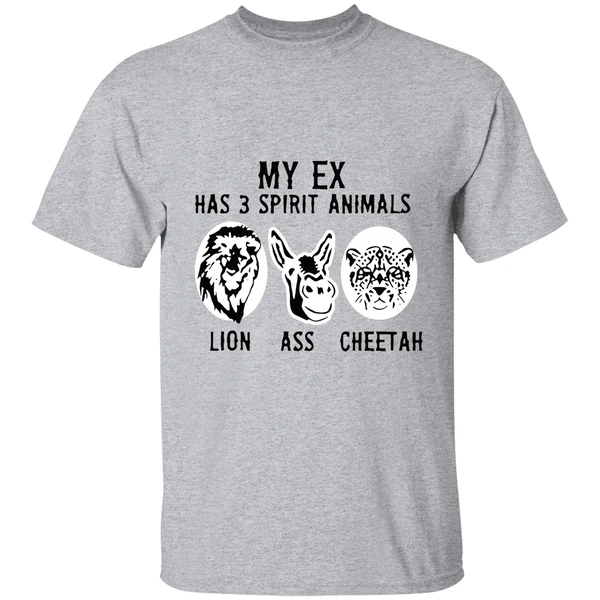 My Ex Has 3 Spirit Animals Lion Ass Cheetah Shirt - Image 6
