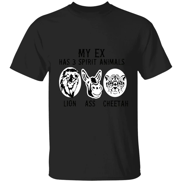 My Ex Has 3 Spirit Animals Lion Ass Cheetah Shirt - Image 7