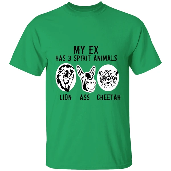 My Ex Has 3 Spirit Animals Lion Ass Cheetah Shirt - Image 8