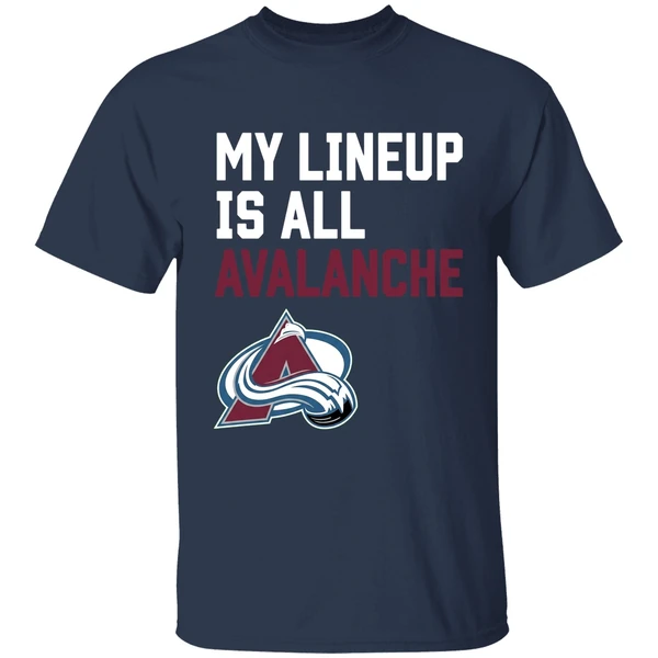 My Lineup Is All Colorado Avalanche Shirt - Image 5