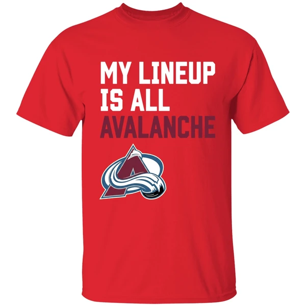 My Lineup Is All Colorado Avalanche Shirt - Image 7