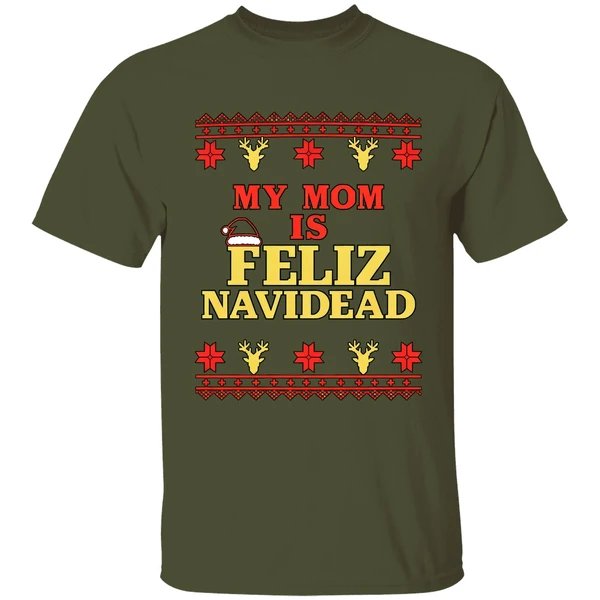 My Mom Is Feliz Navidad Ugly Christmas Shirt - Image 4