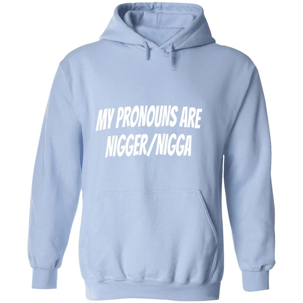 My Pronouns Are Nigger Nigga Hoodie - Image 4