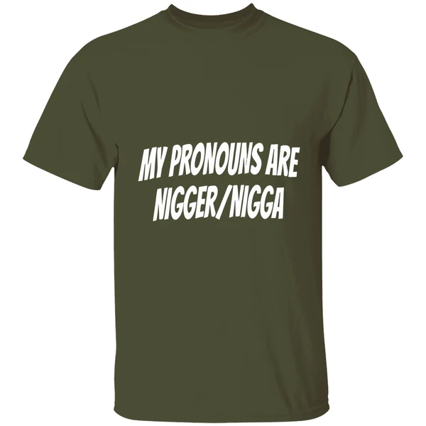 my pronouns are nigger nigga shirt militarygreen
