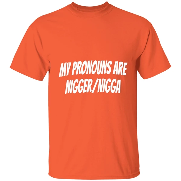My Pronouns Are Nigger Nigga Shirt - Image 6
