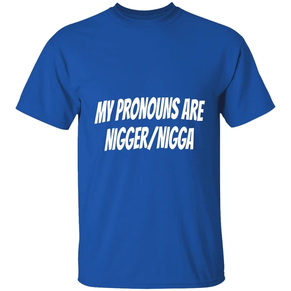 My Pronouns Are Nigger Nigga Shirt - Image 8
