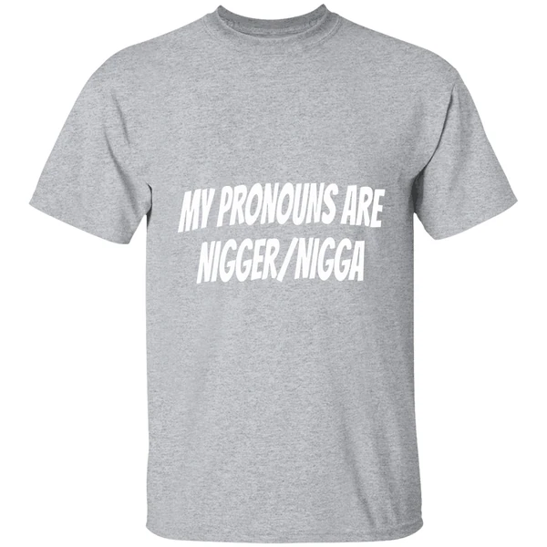 My Pronouns Are Nigger Nigga Shirt - Image 9