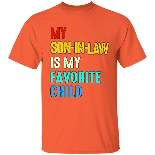 My Son In Law Is My Favorite Child Vintage Shirt - Image 5