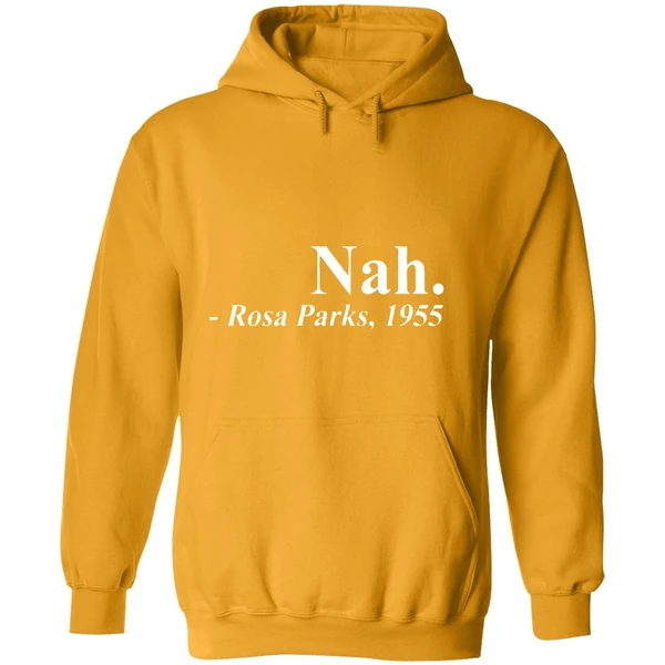 Nah Rosa Park 1955 Hoodie