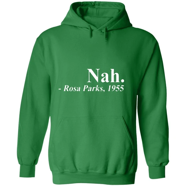Nah Rosa Park 1955 Hoodie - Image 2