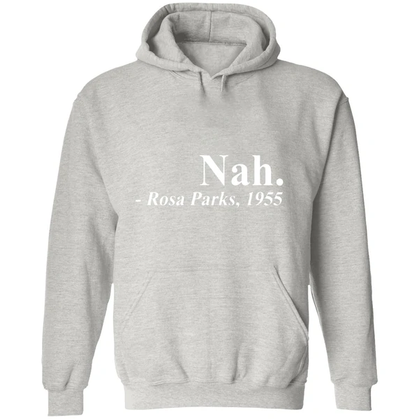 Nah Rosa Park 1955 Hoodie - Image 9