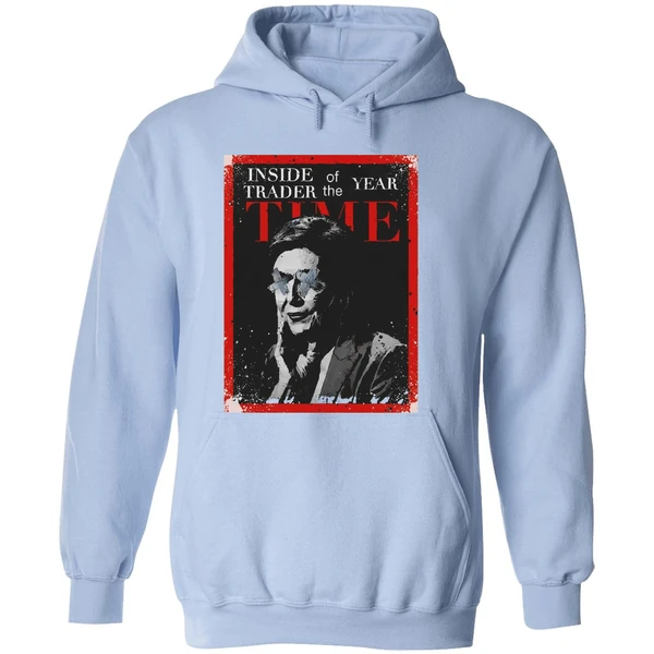 Nancy Pelosi Inside Trader Of The Year Time Hoodie - Image 4