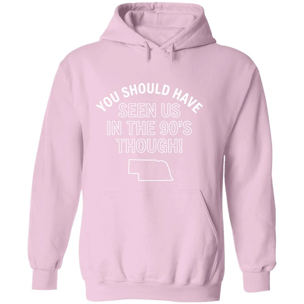 Nebraska You Should Have Seen Us In The 90s Through Hoodie - Image 5