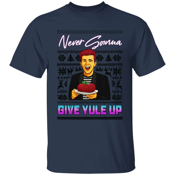 Never Gonna Give Yule Up Rick Astley Ugly Christmas Shirt - Image 4
