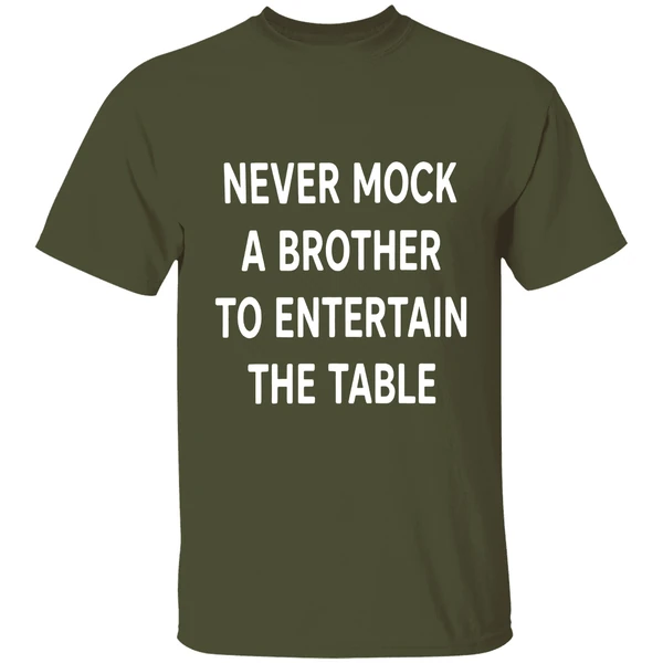 Never Mock A Brother To Entertain The Table Shirt - Image 3