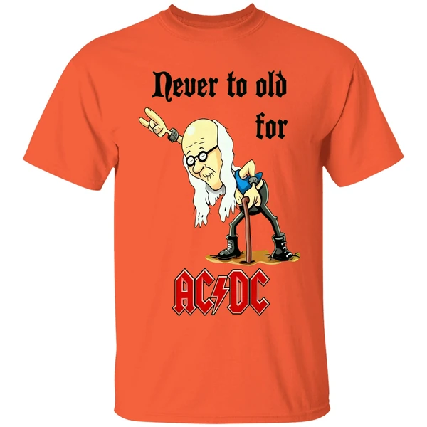 never-to-old-for-acdc-shirt-orange