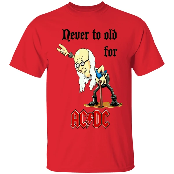 Never To Old For Acdc Shirt - Image 4