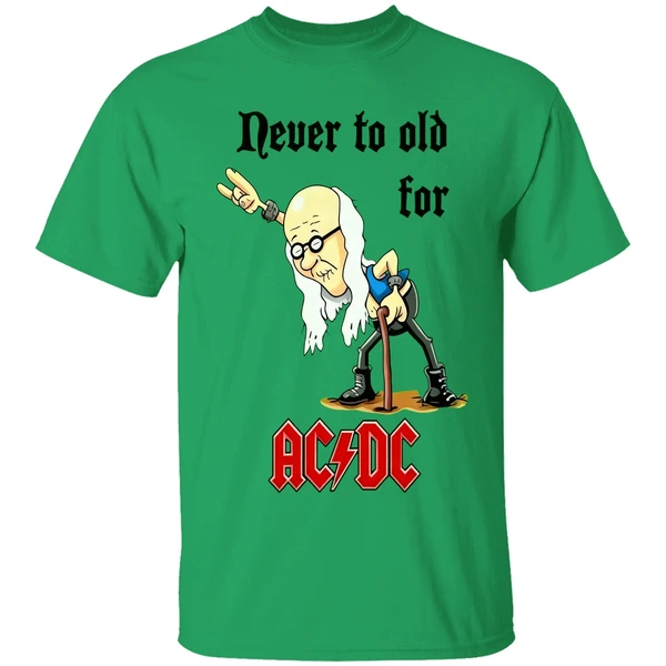 Never To Old For Acdc Shirt - Image 8