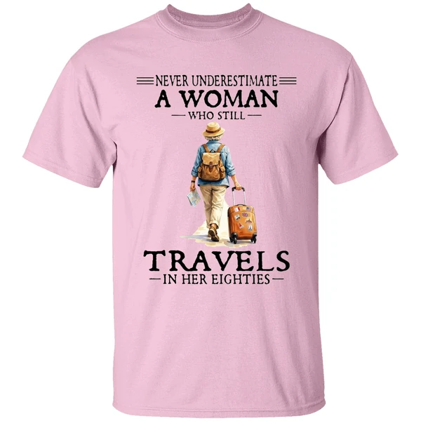 Never Underestimate A Woman Who Still Travels In Her Eighties Shirt - Image 2