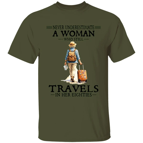 Never Underestimate A Woman Who Still Travels In Her Eighties Shirt - Image 9