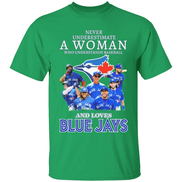 Never Underestimate A Woman Who Understands Baseball And Loves Blue Jays Shirt - Image 9
