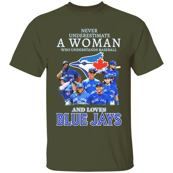 Never Underestimate A Woman Who Understands Baseball And Loves Blue Jays Shirt - Image 3