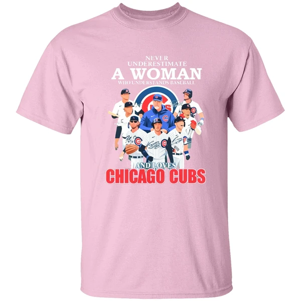 Never Underestimate A Woman Who Understands Baseball And Loves Chicago Cubs 2023 Shirt Never Underestimate A Woman Who Understands Baseball And Loves Chicago Cubs 2023 Shirt
