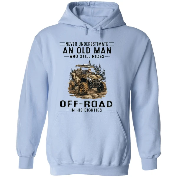 Never Underestimate An Old Man Who Still Rides Off Road In His Eighties Hoodie - Image 4