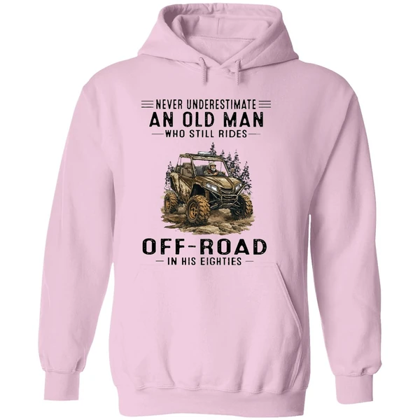 Never Underestimate An Old Man Who Still Rides Off Road In His Eighties Hoodie - Image 5