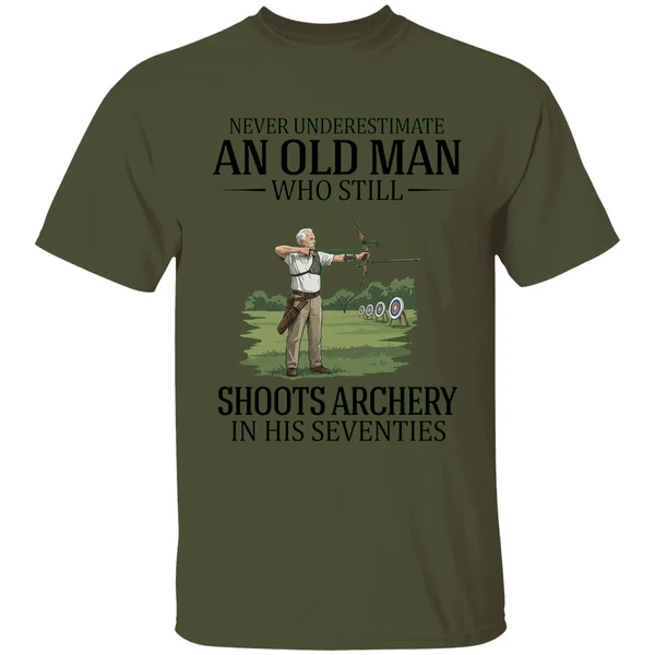 Never Underestimate An Old Man Who Still Shoots Archery In His Seventies 2026 Shirt - Image 9