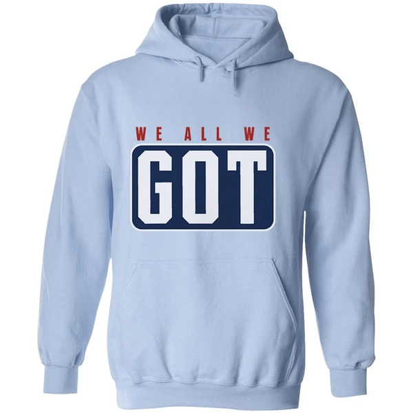 New England Patriots We All We Got We All We Need Hoodie - Image 4