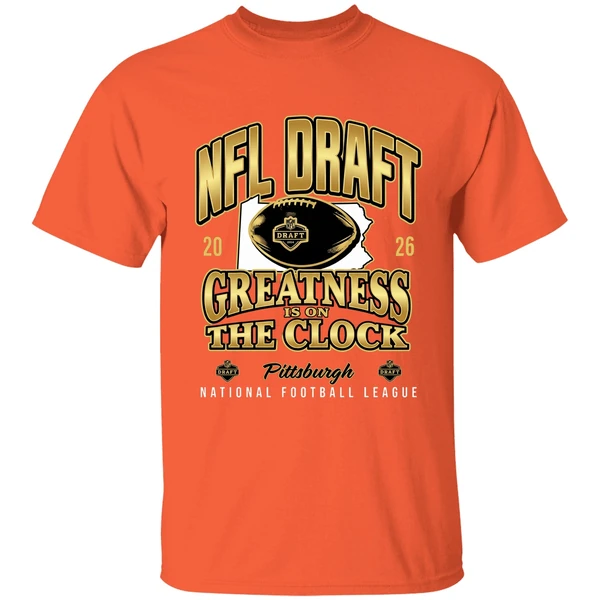 nfl draft 2026 greatness is on the clock pittsburgh national football league shirt orange