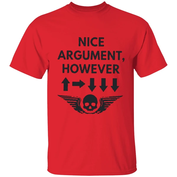 nice agrument however 500kg bombs helldivers 2 shirt red
