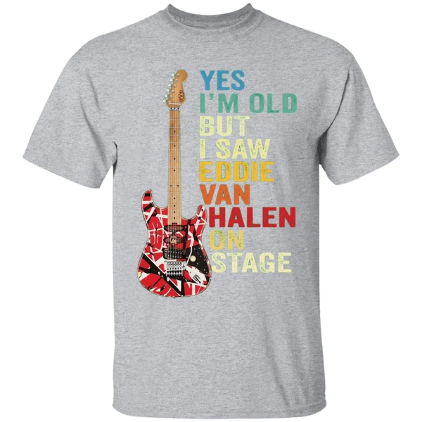Nice Yes Im Old But I Saw Eddie Van Halen On Stage Shirt - Image 6