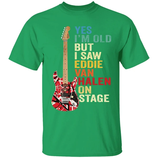 Nice Yes Im Old But I Saw Eddie Van Halen On Stage Shirt - Image 8