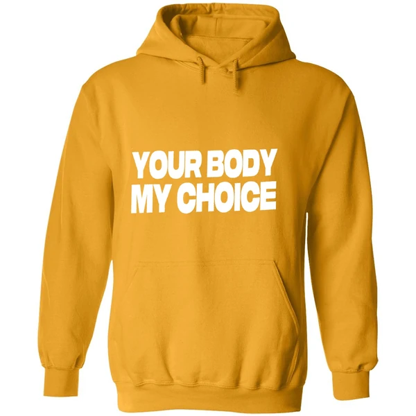 Nick Fuentes Your Body My Choice Hoodie